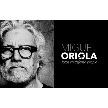 Exposición «Miguel Oriola» – Fotos en defensa propia